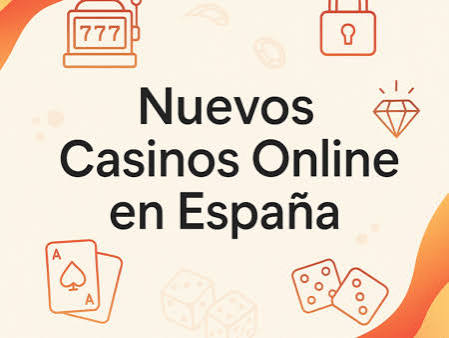 Casino Online España Nuevo Gratis Disfruta de la Diversión Sin Riesgo